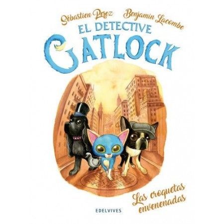 Detective Gatlock 1. Las croquetas envenenadas
