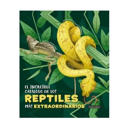 EL INCREIBLE CATALOGO DE LOS REPTILES MAS EXTRAORDINARIOS