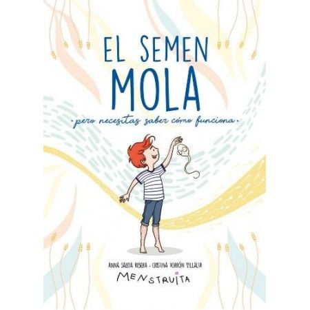 EL SEMEN MOLA PERO TIENES QUE SABER COMO FUNCIONA