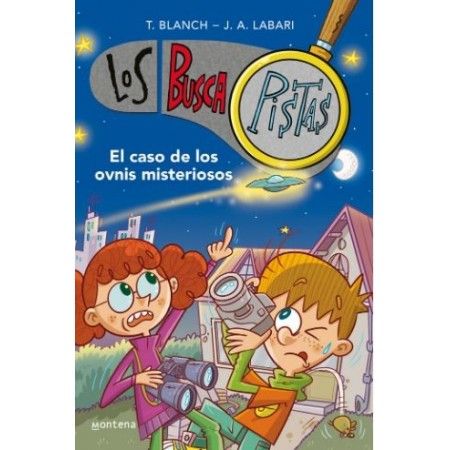 LOS BUSCAPISTAS 14. El caso de los ovnis misteriosos