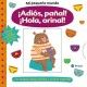 ¡ADIÓS PAÑAL! ¡HOLA ORINAL!