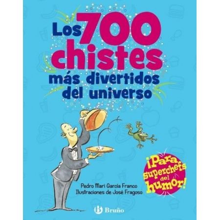 LOS 700 CHISTES MAS DIVERTIDOS DEL UNIVERSO
