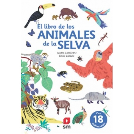 EL LIBRO DE LOS ANIMALES DE LA SELVA