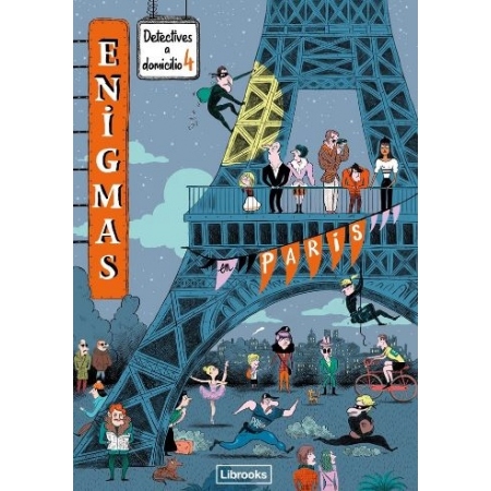 ENIGMAS DETECTIVES A DOMICILIO 4. EN PARIS