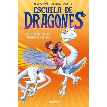 ESCUELA DE DRAGONES 2. El rescate de la dragona del sol