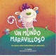 UN MUNDO MARAVILLOSO (CARTÓN)