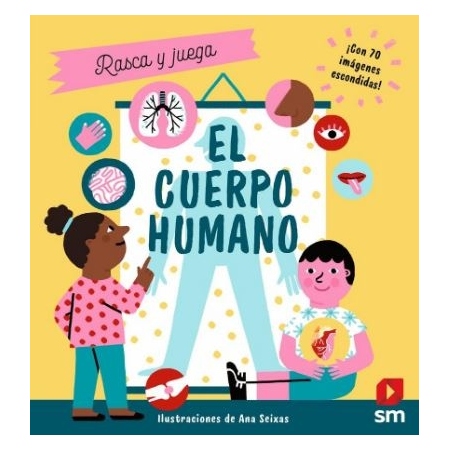 EL CUERPO HUMANO. Rasca y juega