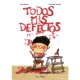 TODOS MIS DEFECTOS