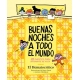 BUENAS NOCHES A TODO EL MUNDO