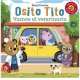OSITO TITO. VAMOS AL VETERINARIO