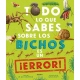 TODO LO QUE SABES SOBRE LOS BICHOS ES UN ERROR