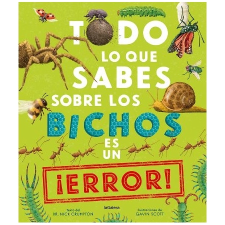 TODO LO QUE SABES SOBRE LOS BICHOS ES UN ERROR
