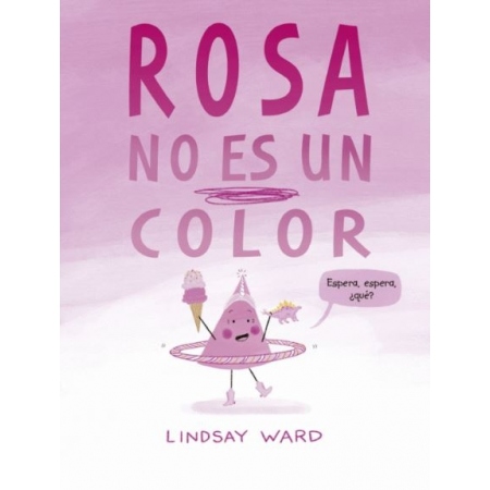 ROSA NO ES UN COLOR