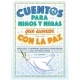 CUENTOS PARA NIÑOS Y NIÑAS QUE SUEÑAN CON LA PAZ