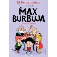 MAX BURBUJA 5. GUERRA DE ABUELOS