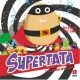SUPERTATA Y EL CARNAVAL CATASTRÓFICO