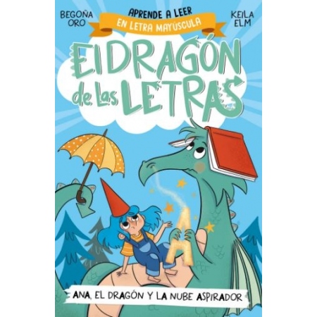 EL DRAGÓN DE LAS LETRAS 1. Ana, el dragón y la nube aspirador