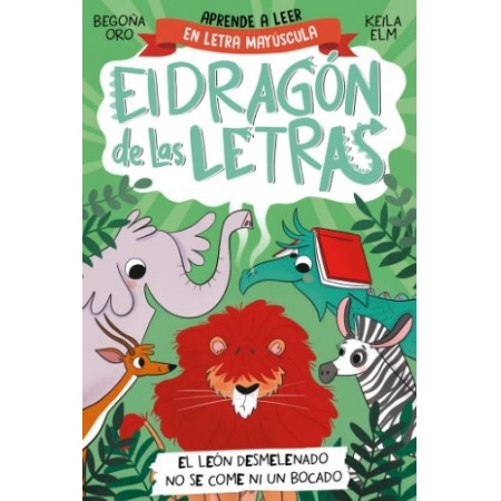 EL DRAGÓN DE LAS LETRAS 2. El león desmelenado no se come un bocado