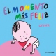 EL MOMENTO MAS FELIZ