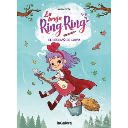 LA BRUJA RING RING 2. EL HECHIZO DE LLUVIA