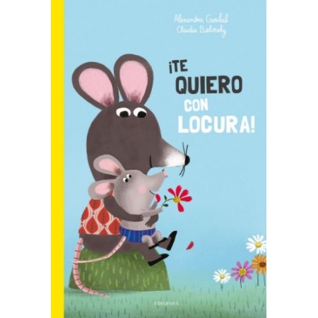 ¡TE QUIERO CON LOCURA!