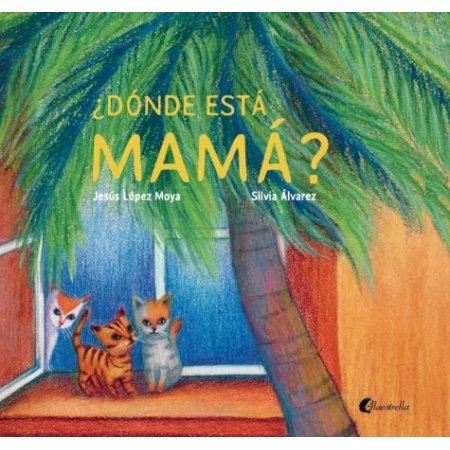 ¿DÓNDE ESTÁ MAMÁ?