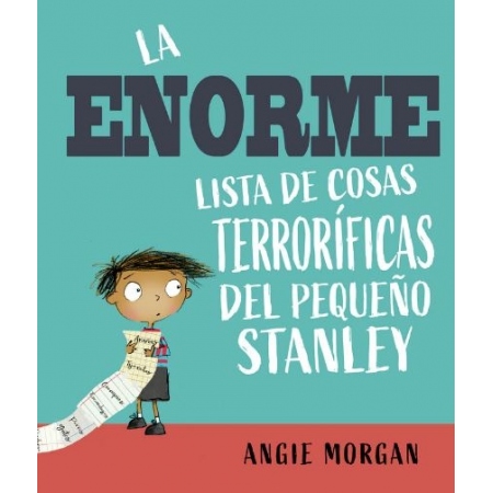 LA ENORME LISTA DE COSAS TERRORÍFICAS DEL PEQUEÑO STANLEY