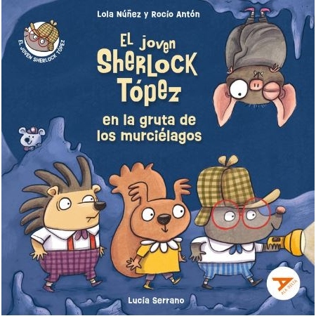EL JOVEN SHERLOCK TOPEZ EN LA GRUTA DE LOS MURCIÉLAGOS
