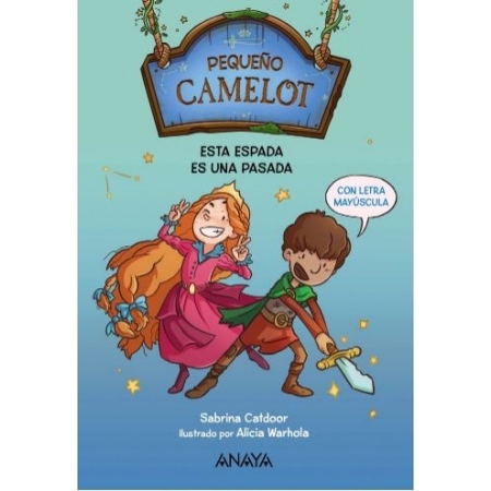 PEQUEÑO CAMELOT 1. ESTA ESPADA ES UNA PASADA