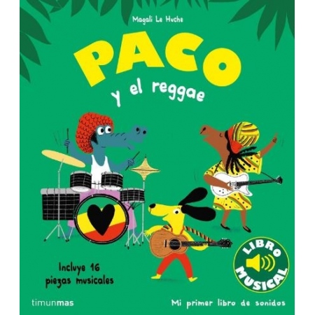 PACO Y EL REGGAE (LIBRO MUSICAL)