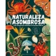 NATURALEZA ASOMBROSA