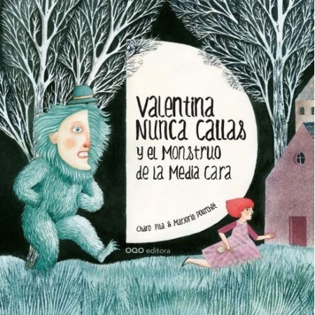 VALENTINA NUNCA CALLAS Y EL MONSTRUO DE LA MEDIA CARA