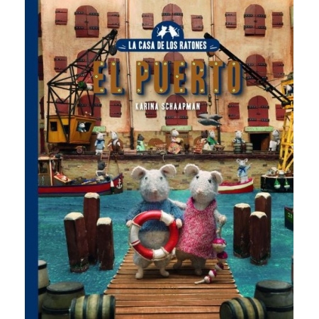 LA CASA DE LOS RATONES. EL PUERTO