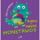 MONSTRUOS BLANDITOS Y PRINGOSOS ¡Toca si te atreves!