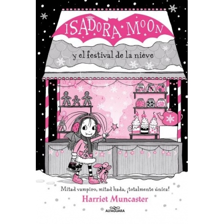 ISADORA MOON Y EL FESTIVAL DE LA NIEVE