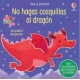 NO HAGAS COSQUILLAS AL DRAGÓN
