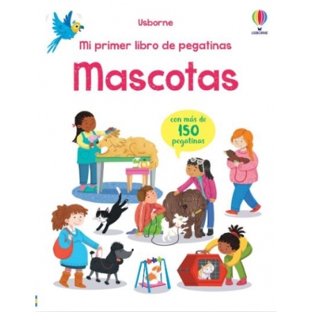 MASCOTAS. Mi primer libro de pegatinas
