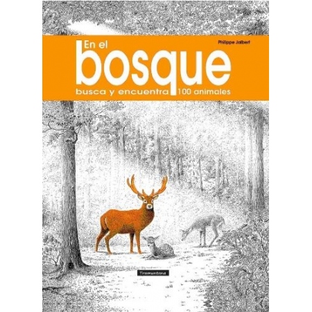 EN EL BOSQUE. BUSCA Y ENCUENTRA 100 ANIMALES