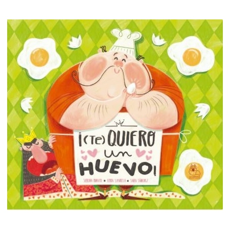 TE QUIERO UN HUEVO