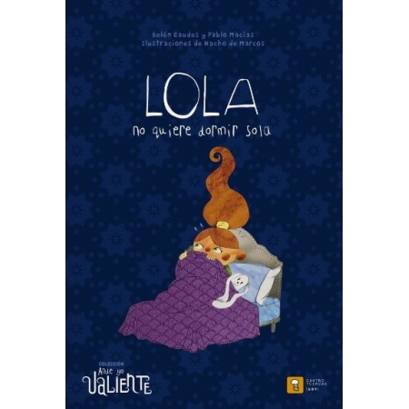 LOLA NO QUIERE DORMIR SOLA