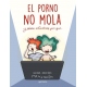 EL PORNO NO MOLA
