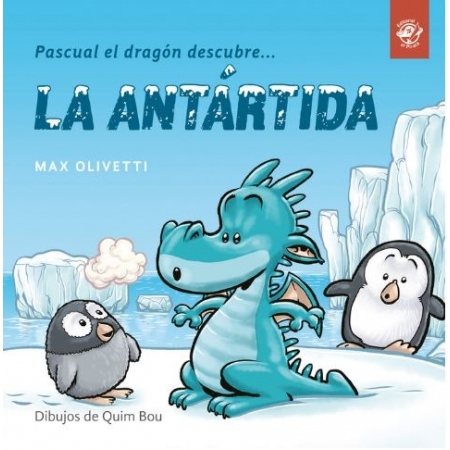 PASCUAL EL DRAGON DESCUBRE LA ANTARTIDA