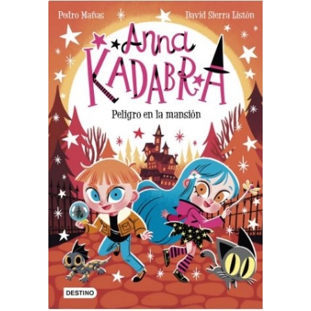 ANNA KADABRA 13 PELIGRO EN LA MANSION
