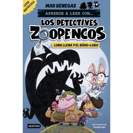 LOS DETECTIVES ZOOPENCOS 3. Luna llena y el búho lobo