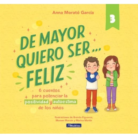 DE MAYOR QUIERO SER FELIZ 3