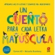 UN CUENTO PARA CADA LETRA MAYUSCULA