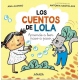 LOS CUENTOS DE LOLA. Aprende a leer paso a paso