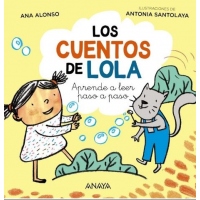 LOS CUENTOS DE LOLA. Aprende a leer paso a paso