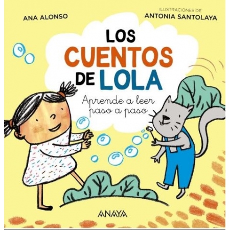 LOS CUENTOS DE LOLA. Aprende a leer paso a paso