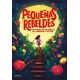 PEQUEÑAS REBELDES